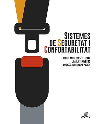 SISTEMES DE SEGURETAT I CONFORTABILITAT | 9788413218700 | GONZÁLEZ LÓPEZ, MIGUEL ÁNGEL / MAS FITO, JUAN JOSÉ / VIDAL PASTOR, FRANCISCO JAVIER