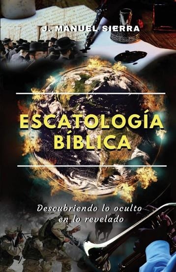 ESCATOLOGÍA BÍBLICA | 9788409204113 | SIERRA PÁEZ, JOSÉ MANUEL