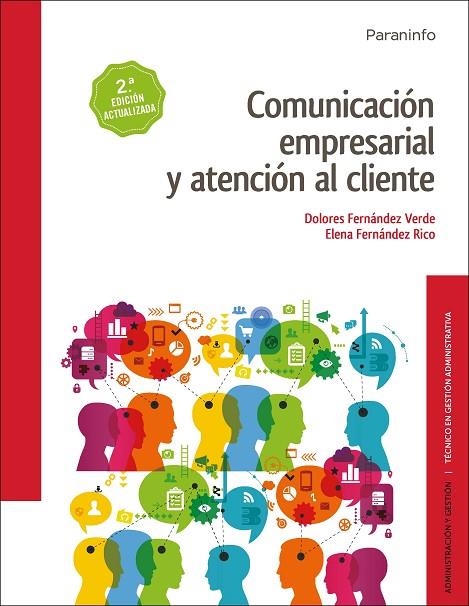 COMUNICACIÓN EMPRESARIAL Y ATENCIÓN AL CLIENTE 2.ª  EDICIÓN | 9788428339063 | FERNANDEZ RICO, ELENA MARIA / FERNÁNDEZ VERDE, LOLA