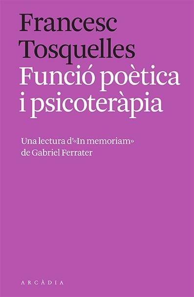 FUNCIÓ POÈTICA I PSICOTERÀPIA | 9788412471762 | TOSQUELLES, FRANCESC