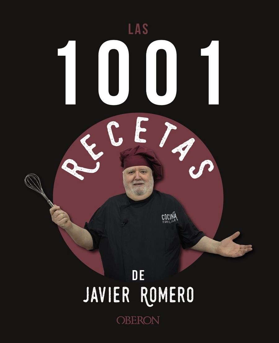 LAS 1001 RECETAS DE JAVIER ROMERO | 9788441546318 | ROMERO OLIVER, JAVIER