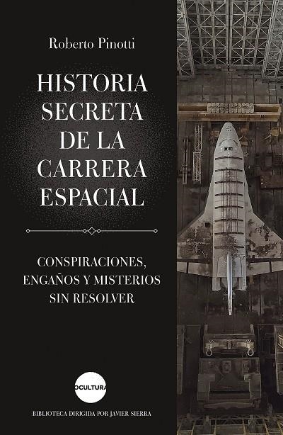 HISTORIA SECRETA DE LA CARRERA ESPACIAL | 9788419164162 | PINOTTI, ROBERTO