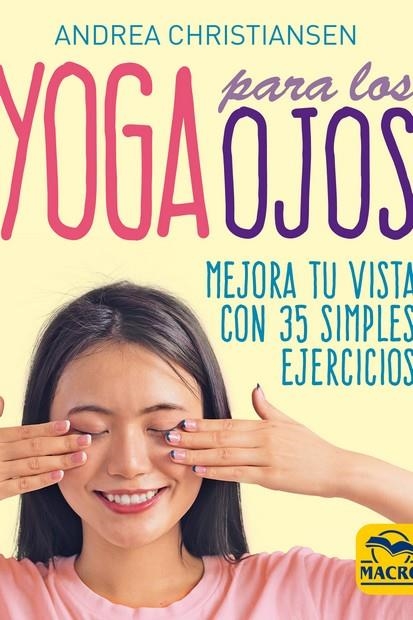 YOGA PARA LOS OJOS | 9788417080761 | CHRISTIANSEN, ANDREA