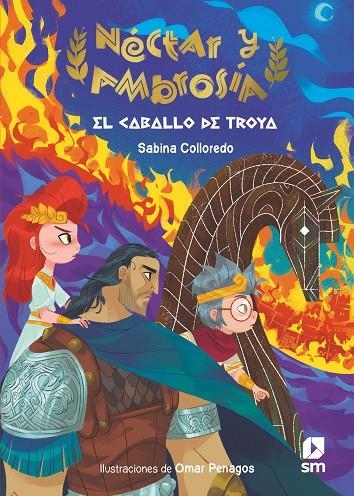 NÉCTAR Y AMBROSÍA 3: EL CABALLO DE TROYA | 9788413927428 | COLLOREDO, SABINA