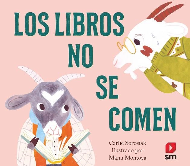 LOS LIBROS NO SE COMEN | 9788413926087 | SOROSIAK, CARLIE