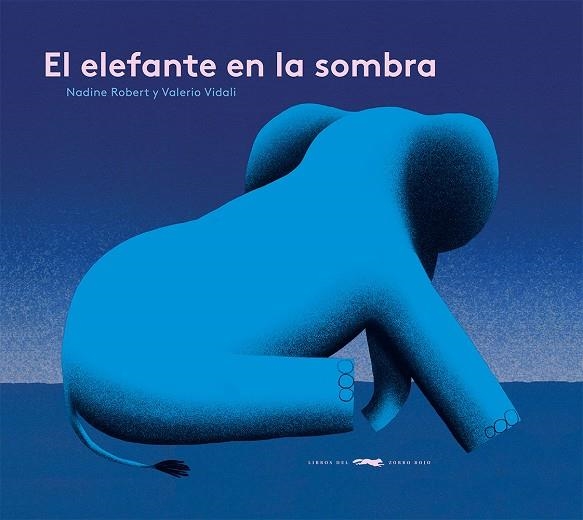 EL ELEFANTE EN LA SOMBRA | 9788412537130 | ROBERT, NADINE / VIDALI, VALERIO