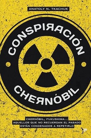 CONSPIRACIÓN CHERNÓBIL | 9788484531241 | TKACHUK, ANATOLY