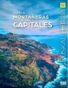 RUTAS MONTAÑERAS DESDE LAS CAPITALES | 9788482168203 | TXUSMA PEREZ AZACETA