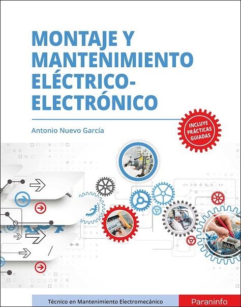 MONTAJE Y MANTENIMIENTO ELÉCTRICO-ELECTRÓNICO | 9788428344883 | NUEVO GARCIA, ANTONIO