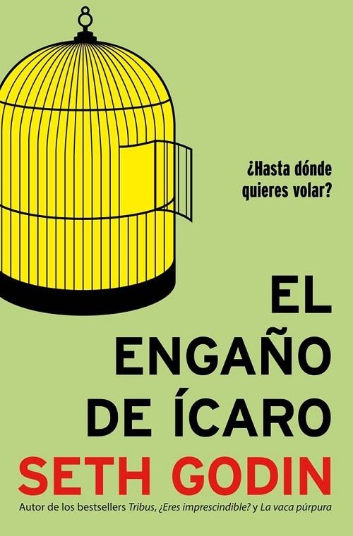 ENGAÑO DE ÍCARO, EL | 9788498752946 | SETH GODIN