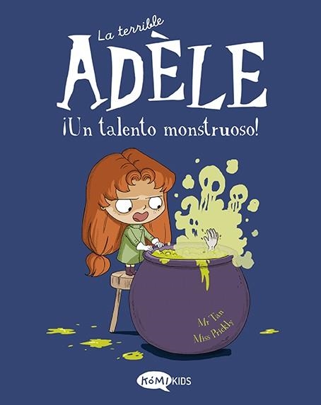 LA TERRIBLE ADÈLE VOL.6 ¡UN TALENTO MONSTRUOSO! | 9788419183125 | MR TAN