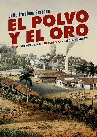 EL POLVO Y EL ORO | 9788418818400 | TRAVIESO SERRANO, JULIO