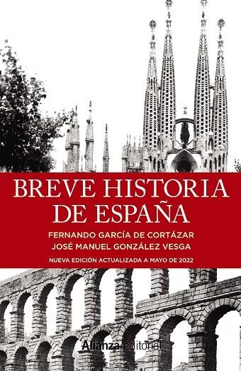 BREVE HISTORIA DE ESPAÑA | 9788411480567 | GARCÍA DE CORTÁZAR, FERNANDO / GONZÁLEZ VESGA, JOSÉ MANUEL