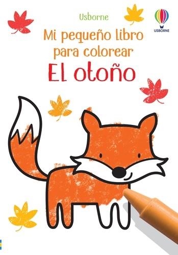 OTOÑO MI PEQUEÑO LIBRO PARA COLOREAR | 9781803706207 | NOLAN, KATE