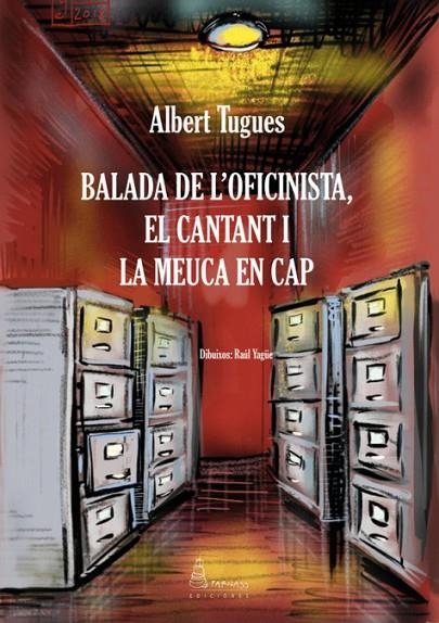 BALADA DE L'OFICINISTA, EL CANTANT I LA MEUCA EN CAP | 9788412508963 | TUGUES, ALBERT