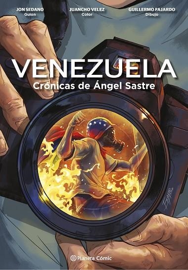 VENEZUELA CRÓNICAS DE ÁNGEL SASTRE (NOVELA GRÁFICA) | 9788411120005 | SEDANO, JON / VELEZ, JUANCHO / FAJARDO, GUILLERMO / SASTRE, ÁNGEL