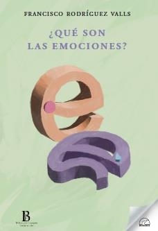 QUE SON LAS EMOCIONES? | 9788412452839 | FRANCISCO RODRIGUEZ VALLS