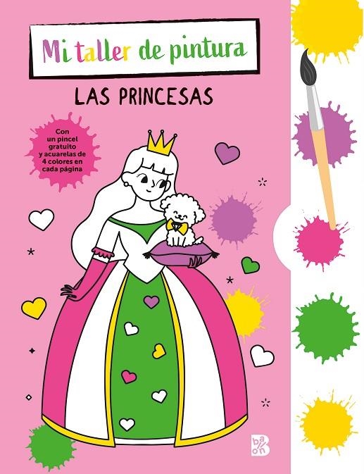 MI TALLER DE PINTURA CON PINCEL Y ACUARELAS - PRINCESAS | 9789403229966 | BALLON