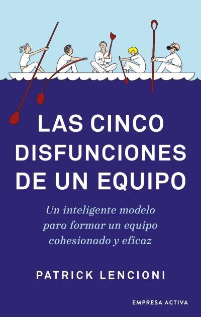 LAS CINCO DISFUNCIONES DE UN EQUIPO | 9788416997640 | LENCIONI, PATRICK