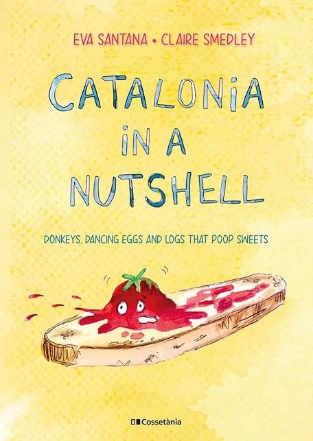 CATALONIA IN A NUTSHELL | 9788413561646 | SMEDLEY, CLAIRE / SANTANA BIGAS, EVA