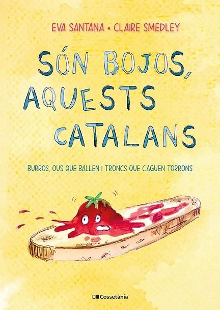 SÓN BOJOS, AQUESTS CATALANS | 9788413561639 | SMEDLEY, CLAIRE / SANTANA BIGAS, EVA