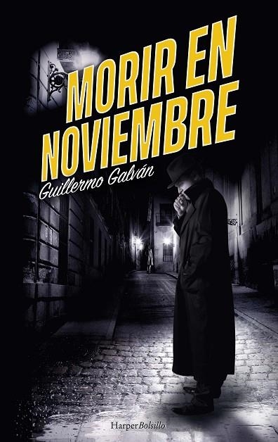 MORIR EN NOVIEMBRE | 9788418623646 | GALVÁN, GUILLERMO