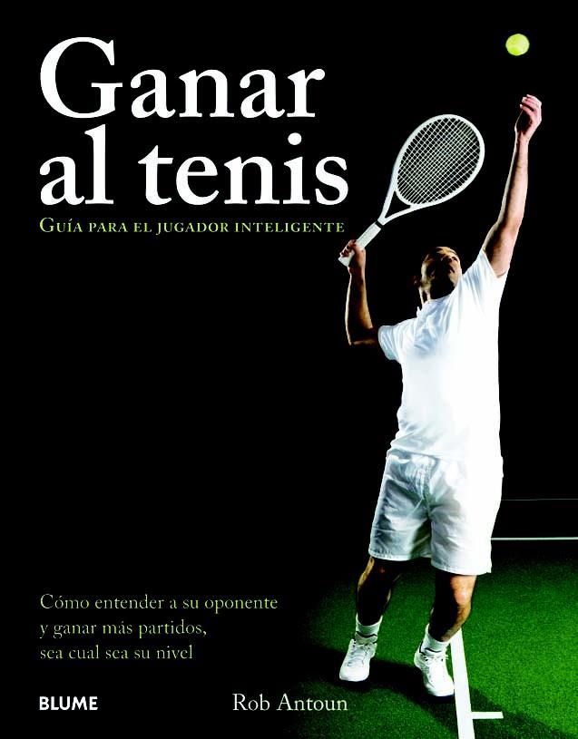 GANAR AL TENIS | 9788480768559 | ANTOUN, ROB