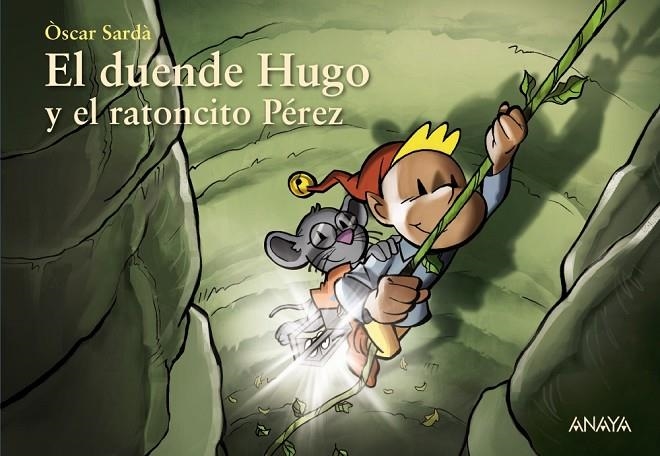 EL DUENDE HUGO Y EL RATONCITO PÉREZ | 9788469891544 | SARDÀ, ÒSCAR