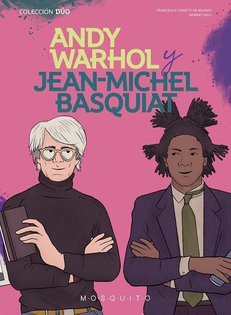 ANDY WARHOL Y JEAN-MICHEL BASQUIAT | 9788419095169 | FERRETTI DE BLONAY, FRANCESCA