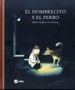 HOMBRECITO Y EL PERRO, EL | 9789569569302 | LINDGREN, BARBRO/ERIKSSON, EVA