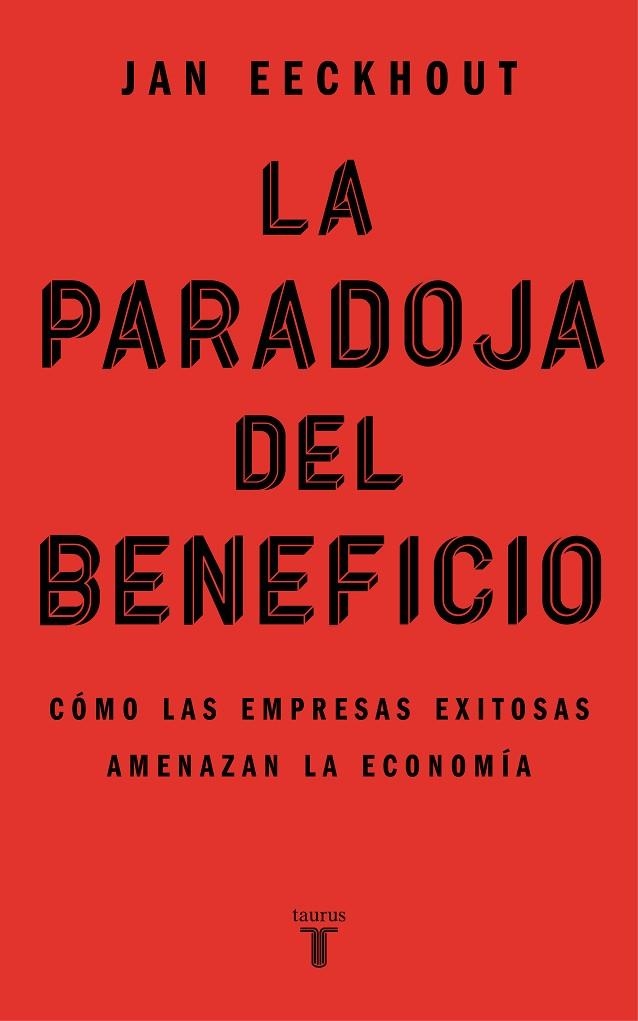 LA PARADOJA DEL BENEFICIO | 9788430625321 | EECKHOUT, JAN