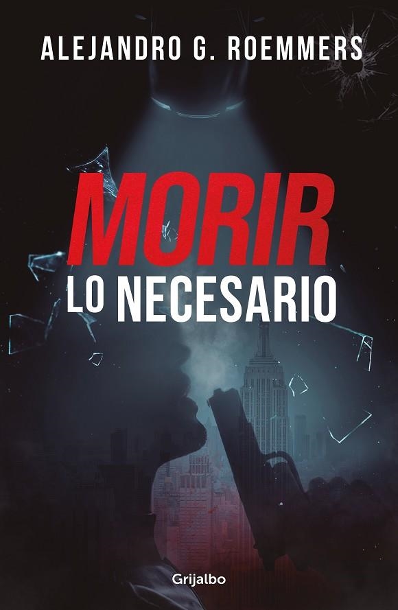 MORIR LO NECESARIO | 9788425363948 | ROEMMERS, ALEJANDRO G.