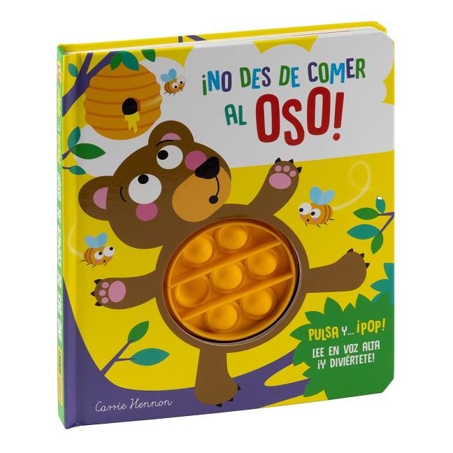 PULSA Y... ¡POP! ¡NO DES DE COMER AL OSO! | 9788411015356 | AA.VV.