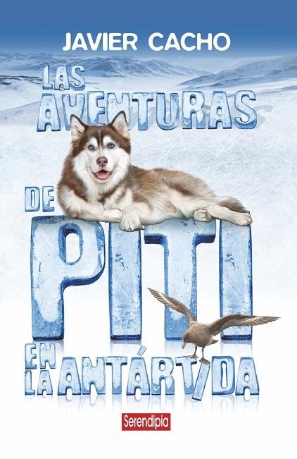 LAS AVENTURAS DE PITI EN LA ANTÁRTIDA | 9788412507096 | CACHO, JAVIER