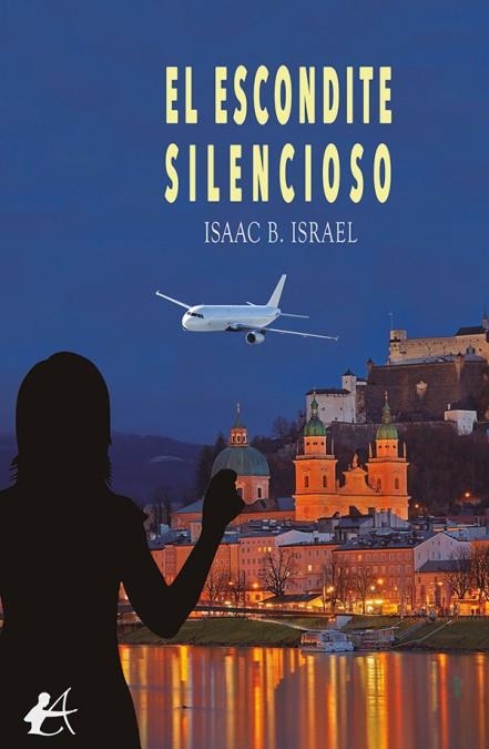 EL ESCONDITE SILENCIOSO | 9788419439901 | ISRAEL, ISAAC B.