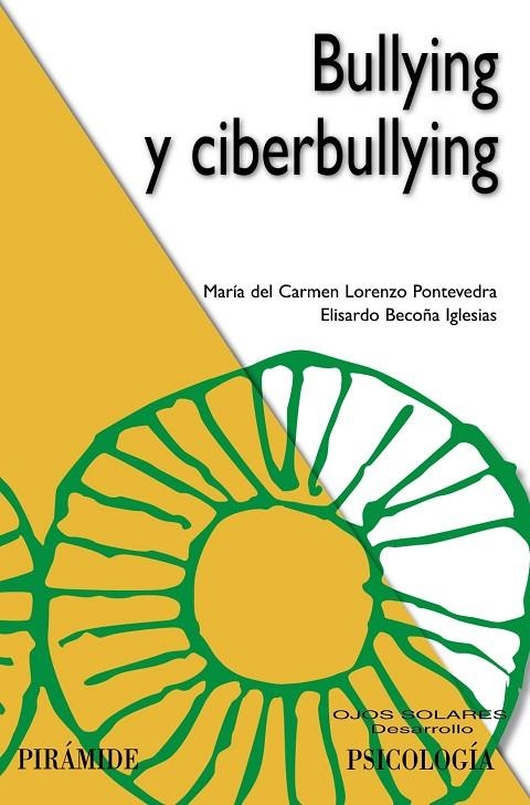 BULLYING Y CIBERBULLYING | 9788436847024 | LORENZO PONTEVEDRA, M.ª CARMEN / BECOÑA IGLESIAS, ELISARDO