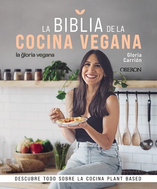 LA BIBLIA DE LA COCINA VEGANA | 9788441546615 | CARRIÓN MOÑIZ, GLORIA