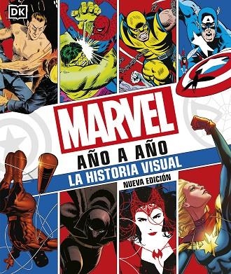 MARVEL AÑO A AÑO. NUEVA EDICIÓN | 9780241582442 | DK,