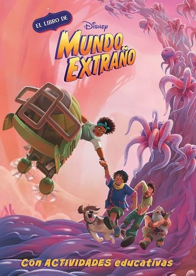 EL LIBRO DE DISNEY MUNDO EXTRAÑO (LEO, JUEGO Y APRENDO CON DISNEY) | 9788418039645 | DISNEY,