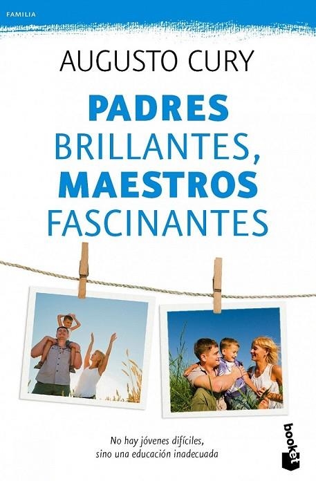 PADRES BRILLANTES MAESTROS FASCINANTES | 9788408115496 | CURY, AUGUSTO