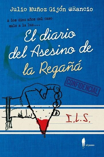 EL DIARIO DEL ASESINO DE LA REGAÑÁ | 9788419188182 | MUÑOZ GIJÓN @RANCIO, JULIO