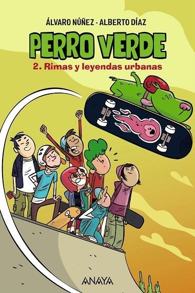 PERRO VERDE 2: RIMAS Y LEYENDAS URBANAS | 9788469890936 | NÚÑEZ, ÁLVARO / DÍAZ, ALBERTO