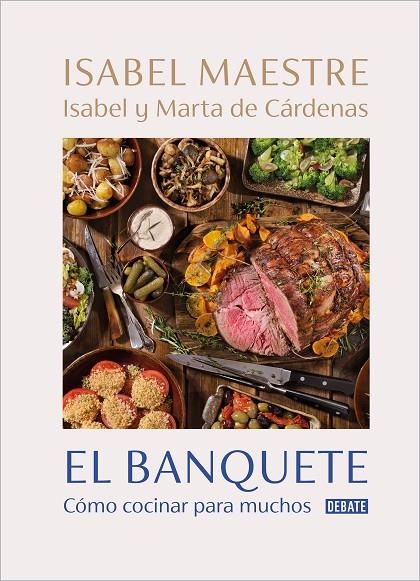 EL BANQUETE | 9788418967153 | MAESTRE, ISABEL / DE CÁRDENAS, MARTA / DE CÁRDENAS, ISABEL