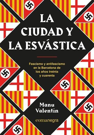 LA CIUDAD Y LA ESVÁSTICA | 9788418857850 | VALENTÍN, MANU