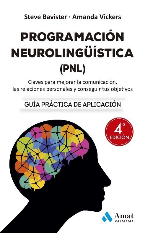 PROGRAMACIÓN NEUROLINGÜÍSTICA (PNL) NE | 9788419341471 | VICKERS, AMANDA / BAVISTER, STEVE