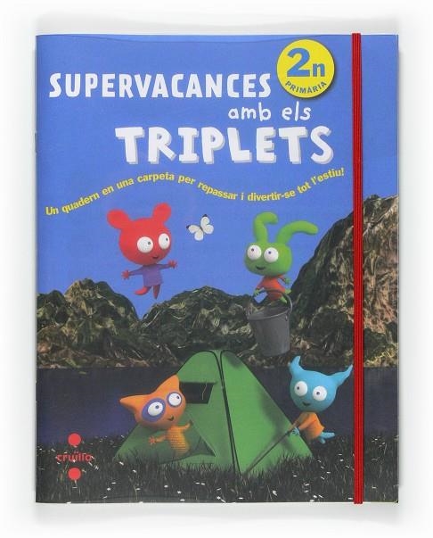 SUPERVACANCES AMB ELS TRIPLETS 2 | 9788466125932 | EQUIP EDITORIAL CRUÏLLA,