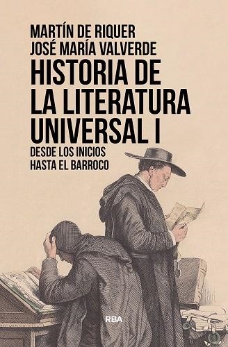 HISTORIA DE LA LITERATURA UNIVERSAL (VOL. 1) | 9788411320627 | DE RIQUER MORERA, MARTÍN / VALVERDE PACHECO, JOSÉ MARÍA