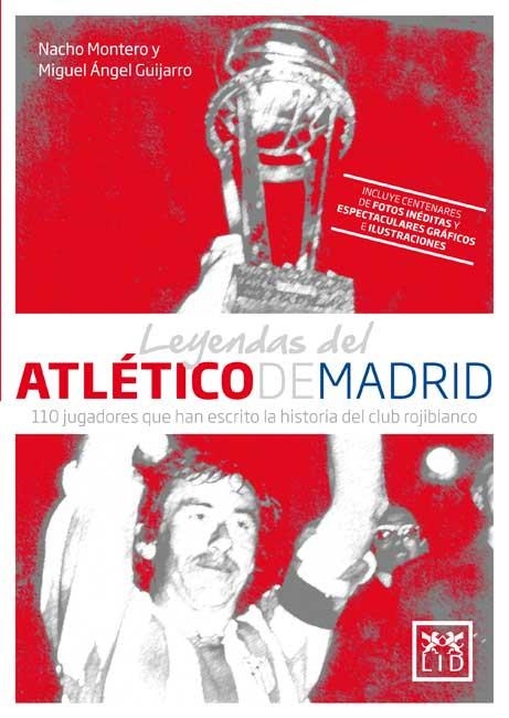 LEYENDAS DEL ATLETICO DE MADRID | 9788483567494 | MONTERO, NACHO