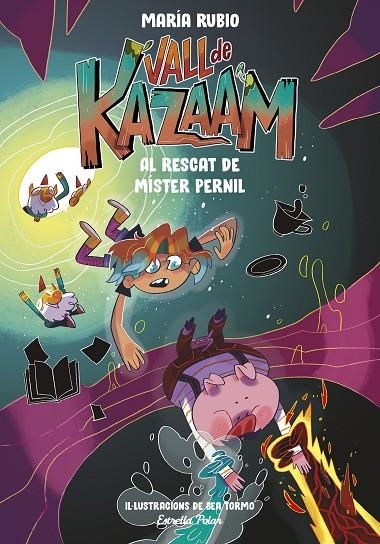 VALL DE KAZAAM 3. AL RESCAT DE MÍSTER PERNIL | 9788413893433 | RUBIO, MARÍA / TORMO, BEA