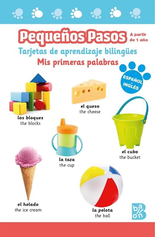 PEQUEÑOS PASOS -TARJETAS DE APRENDIZAJE BILINGÜES - MIS PRIMERAS PALABRAS | 9789403230580 | BALLON